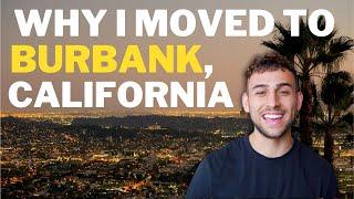 Moving to Burbank CA? | Living in Burbank CA | Los Angeles California