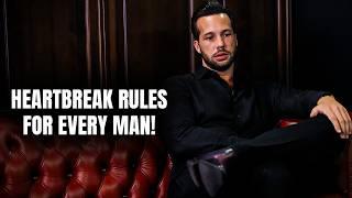 Heartbreak Rules for Every Man - Insights from Tristan Tate!