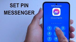 How To Create PIN in Messenger App