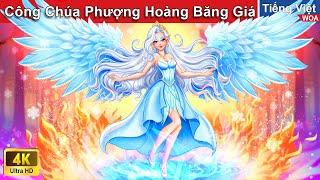 Công Chúa Phượng Hoàng Băng Giá  Truyện Cổ Tích Việt Nam | WOA Fairy Tales