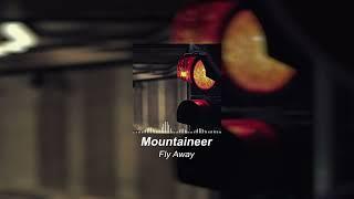 Mountaineer - Fly Away