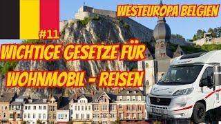 Camping- Regeln Westeuropa: Mit dem Wohnmobil nach Belgien. Maut, Wildcampen & Co