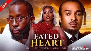 FATED HEART - Ray Emordi, Bryan Okwara, Ella Idu Latest 2025 Nollywood Full Movie