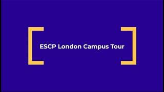 Welcome to ESCP London Campus: 2024/25