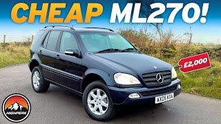 I BOUGHT A CHEAP MERCEDES ML270 FOR £2,000