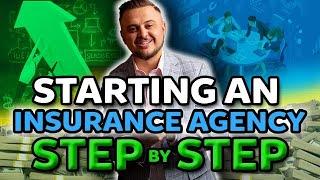 How to Start an Insurance Agency Step by Step