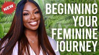 HOW TO: BEGIN YOUR FEMININE JOURNEY IN 2021 || FEMININITY FOR YOUNG BLK WOMEN