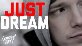 Cameron Grey - Just Dream