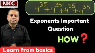 Exponents | Adding Similar Numbers | Important Question | Concept Clarification | by NK Sir