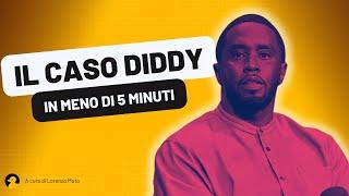 IL CASO P DIDDY IN MENO DI 5 MINUTI