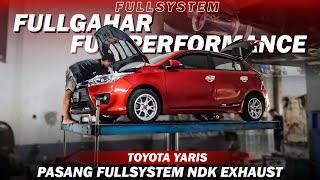 FULLSYSTEM PLUG & PLAY  !!! TOYOTA YARIS PEMASANGAN FULLSET by NDK EXHAUST