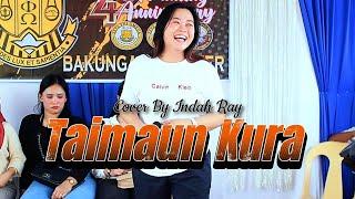 TAIMAUN KURA COVER BY INDAH RAY BADY GROUP