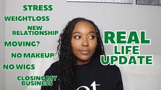 LET'S TALK: My Realest Life Update | Closing My Business, Dealing With Stress & Beauty Standards