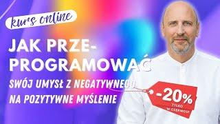 PROMKA! Jak przeprogramować swój umysł z negatywnego na pozytywne myślenie