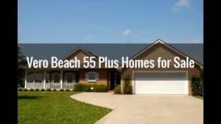 Vero Beach 55 Plus Homes for Sale