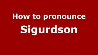 How to pronounce Sigurdson (Italian/Italy)  - PronounceNames.com