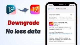 How to Downgrade Remove iOS 18 to 17 Without Data Loss