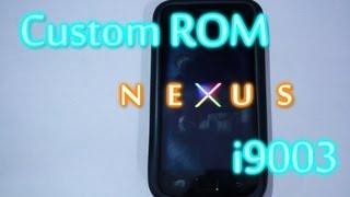 Nexus Custom ROM: Samsung Galaxy SL i9003 - Codename Android