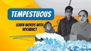 Tempestuous Meaning | Meaning in English & Hindi | Build English Vocabulary with VocabActs