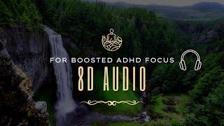 8D Audio - The New Technology For ADHD - Natural Sound For Deep Focus And Sleep - 10 hours!