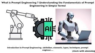 What is Prompt Engineering ? Understanding the Fundamentals of Prompt Engineering in Simple Terms!