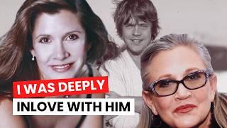 Before Passing, Carrie Fisher Confessed He Was the Love of Her Life