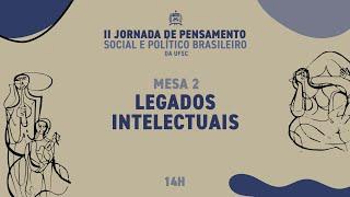 Mesa 2 (26/11) - II Jornada do Pensamento Social e Político Brasileiro da UFSC