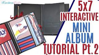 Interactive 5x7 Mini Album Tutorial Part 2, Interactive Mini Album Pages for a 5x7 Mini Album