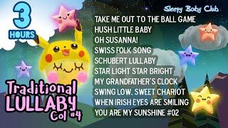 🟢[10 Songs] Traditional Lullabies Collection #4  Best Music for Babies, Go to Sleep Nursery Rhymes