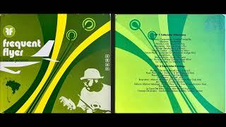 Frequent Flyer - Rio de Janeiro (Disc 1) (Classic Latin / Downtempo / Deep House Mix Album) [HQ]