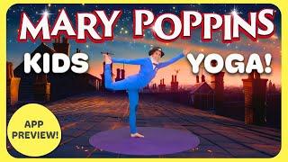 New! Mary Poppins | Yoga Adventure (App Preview)