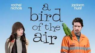 A Bird of the Air | Full Romantic Comedy Movie