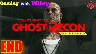 Gaming With Wifey | Tom Clancy's Ghost Recon Wildlands Ending - The Kingpin El Sueno