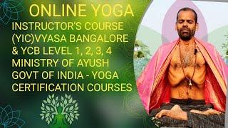 ONLINE YOGA INSTRUCTOR'S COURSE (YIC ) BANGALORE & YCB LEVEL 1,2,3,4 COURSES | SWAMI VIVEKANANDA YOG