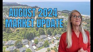 Market Update August 2024 | Santa Cruz County