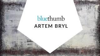 Artem Bryl: Art Is My Freedom