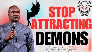 THIS THINGS ATTRACT DEMONS INTO YOUR LIFE (BE CAREFUL) Apostle Joshua Selman