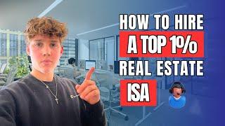 How To Hire A Top 1% Real Estate ISA