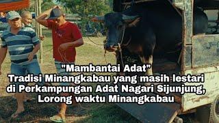 Prosesi Mambantai Adat Dalam menyambut Ramadan 1443 H di Nagari Sijunjung #BANSI #episode1