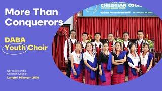 Singing in Mizoram | More than Conquerors | DABA Youth Choir