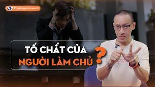 Bạn có TỐ CHẤT của người LÀM CHỦ không? Chuẩn bị gì trước khi KHỞI NGHIỆP KINH DOANH| Nguyễn Hữu Trí