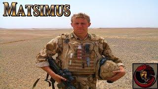 Matsimus in Afghanistan | BRITISH ARMY VETERAN