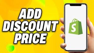 How To Add Discount Price On Shopify (2025) - Quick Fix