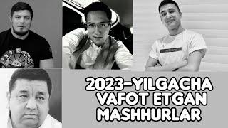 2023-yilgacha vafot etgan mashhurlar.Jasur ummon.Farhod mittivine. #2023