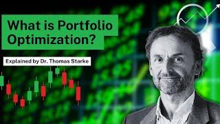 What is Portfolio Optimization? | Explained by Dr. Thomas Starke