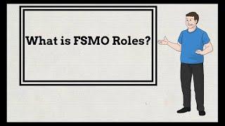 What is FSMO Role | Flexible Single Master Operation