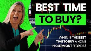 Best Time of Year To Buy A Home In Clermont Florida?