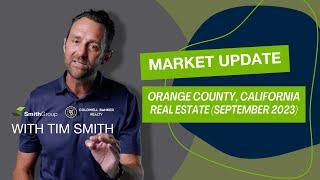 Real Estate Market Update With Tim Smith | Coastal Orange County, California (September 2023)