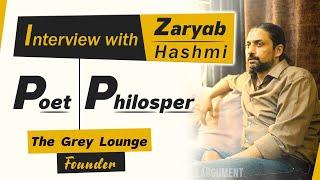 Interview with Xaryab Haschmi founder of "The Grey Lounge"- platform for freedom of thought
