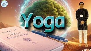 Yoga Philosophy — Roots of Indian Knowledge